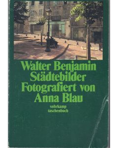 Walter Benjamin • Städtebilder