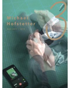 Michael Hofstetter • Vol. 3 | 2011-2019