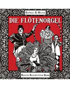 Basler Blockflöten-Band - Die Flötenorgel CD