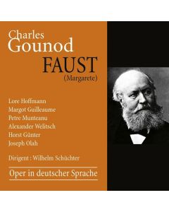 Charles Gounod (1818-1893) - Faust ("Margarethe" / in deutscher Sprache) CD