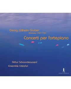Georg Wilhelm Gruber (1729-1796) - Klavierkonzerte Nr.1 D-Dur & Nr.4 F-Dur - "Concerti per Pianoforte" CD