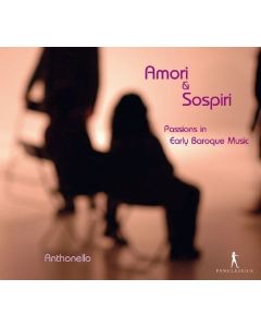 Amori & Sospiri - Passions in Early Baroque Music CD