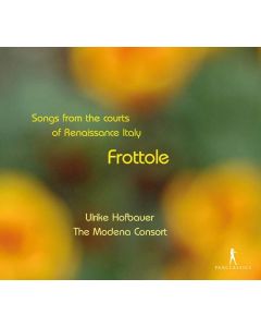 Frottole - Songs from the Courts of Renaissance Italy CD