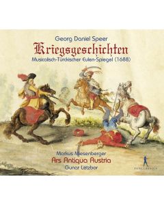 Daniel Speer (1636-1707) - Kriegsgeschichten "Musicalisch-Türckischer Eulenspiegel" (1688) CD