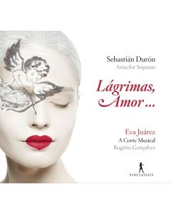 Sebastian Duron (1660-1716) - Sopran-Arien "Lagrimas, amor..." CD
