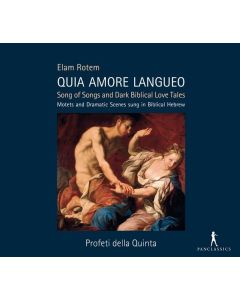 Elam Rotem - Motetten & Dramatische Szenen "Quia Amore Langueo" CD