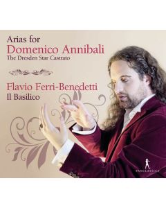 Flavio Ferri-Benedetti - Arias for Domenico Annibali (The Dresden Star Castrato) CD