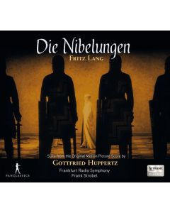 Gottfried Huppertz (1887-1937) - Die Nibelungen (Auszüge) CD
