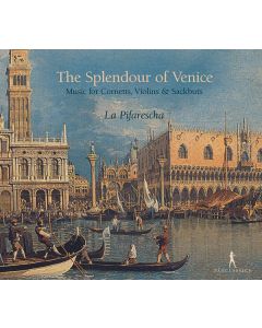 La Pifarescha - The Splendour of Venice CD