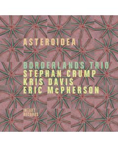 Borderlands Trio - Asteroidea CD