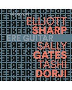Elliott Sharp - Ere Guitar CD