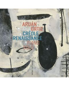 Aruán Ortiz - Créole Renaissance (Piano Solo) CD