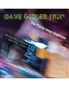 Dave Gisler - The Flying Mega Doghouse (Live) CD