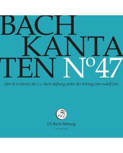 Johann Sebastian Bach (1685-1750) - Bach-Kantaten-Edition der Bach-Stiftung St.Gallen - CD 47 CD