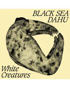 Black Sea Dahu - White Creatures LP