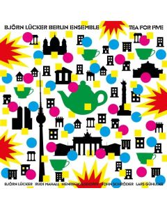 Björn Lücker - Tea for Five CD