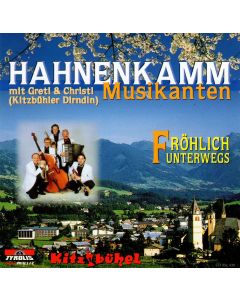 Hahnenkamm Musikanten • Fröhlich unterwegs CD