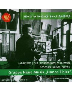 Musik in Deutschland 1950-2000 • Gruppe Neue Musik Hanns Eisler CD