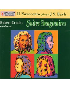 Johann Sebastian Bach (1685-1750) • Suites Imaginaires CD • Robert Groslot