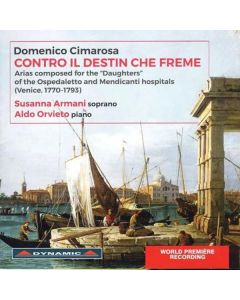 Domenico Cimarosa (1749-1801) - Arien - "Contro il Destin che freme" CD