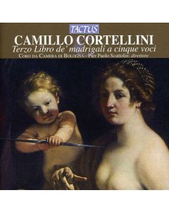 Camillo Cortellini (1561-1630) - Madrigali a 5 Voci (Libro 3) CD
