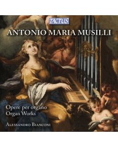 Antonio Musilli (1792-1880) - Orgelwerke CD