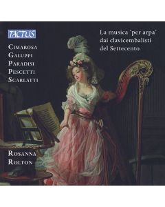 Rosanna Rolton - La "Musica per Arpa" dai Clavicembalisti del Settecento CD