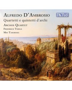 Alfredo d'Ambrosio (1871-1914) - Werke für Streichquartett & Streichquintett CD