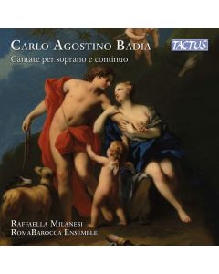 Carlo Agostino Badia (1672-1738) - Cantate per soprano e continuo (aus Tributi Armonici, Norimberga 1699) CD