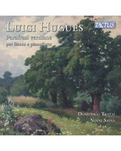 Luigi Hugues (1836-1913) - Verdi-Paraphrasen für Flöte & Klavier CD