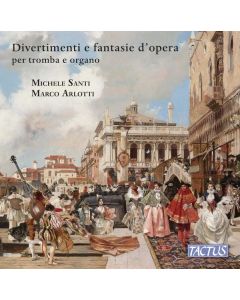 Musik für Trompete & Orgel "Divertimenti e fantasie d'opera" CD