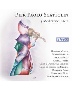 Pier Paolo Scattolin - 5 Meditatzioni sacre CD