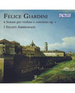 Felice Giardini (1716-1796) - Violinsonaten op.1 Nr.1-6 (London 1751) CD