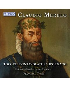 Claudio Merulo (1533-1604) - Toccata d'Intavolatura d'Organo (Gesamtaufnahme) CD