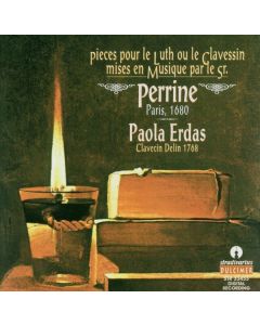 Perrine - Pieces pour le Luth ou le Clavessin CD