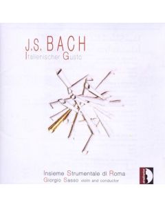 Johann Sebastian Bach (1685-1750) - Italienischer Gusto - Konzerte, Rekonstruktionen, Hypothesen CD