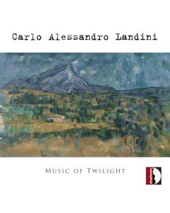 Carlo Alessandro Landini - Orchesterwerke & Kammermusik "Music of Twilight" CD
