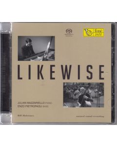 Julian Mazzariello & Enzo Pietropaoli - Likewise (Natural Sound Recording) SACD