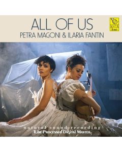 Petra Magoni & Ilaria Fantin - All Of Us (Natural Sound Recording) SACD