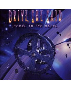 Drive She Said - Pedal To The Metal CD