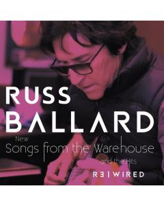 Russ Ballard - Songs From The Warehouse / The Hits Rewired CD