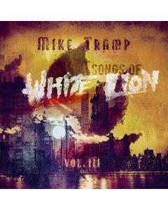 Mike Tramp (ex White Lion) - Songs Of White Lion Vol. III LP