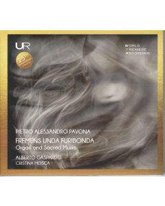 Pietro Alessandro Pavona (1728-1786) - Orgelwerke & geistliche Werke "Fremens Unda Furibonda" CD