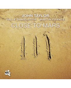 John Taylor, Palle Danielsson & Martin France - Close to Mars CD