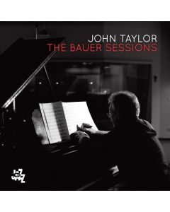 John Taylor (Piano) (1942-2015) - The Bauer Session CD