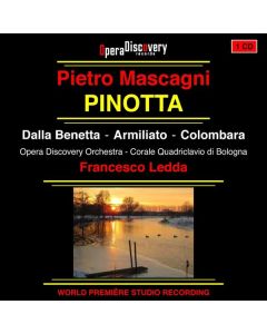 Pietro Mascagni (1863-1945) - Pinotta CD