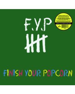 F.Y.P. - Finish Your Popcorn (Limited Green Vinyl) LP