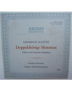 Heinrich Schütz (1585-1672) • Doppelchörige Motetten LP • Rudolf Mauersberger