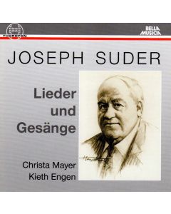 Joseph Suder (1892-1980) • Lieder und Gesänge CD