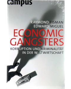 Raymond Fisman, Edward Miguel: Economic Gangsters